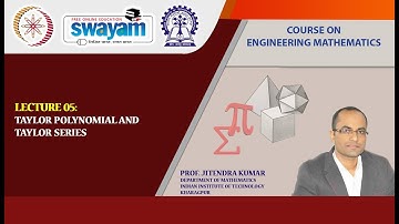 Lecture 05 : Taylor Polynomial Taylor Series