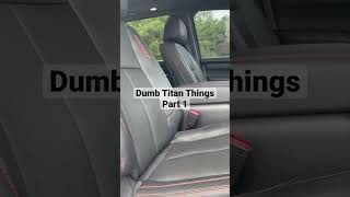 Dumbest Nissan Titan things Part 1