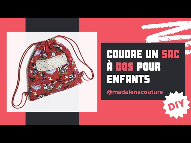 Coudre un sac à dos pour enfants - Tuto Couture Madalena 