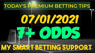 FOOTBALL PREDICTIONS TODAY | 07/01/2021 | Betting tips today | my smart betting support