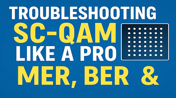 SC-QAM Troubleshooting Masterclass: MER, BER, and Constellations Explained (with Ron Hranac)