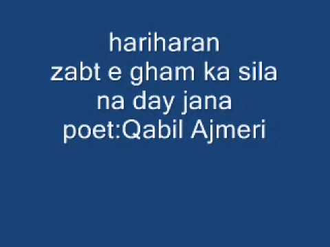 Hariharan sings zabt e gham ka sila by qabil ajmeri 1flv