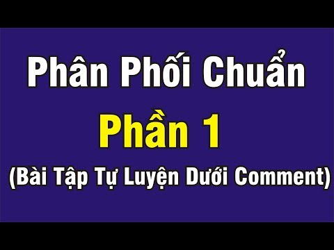 Video BÀI TẬP XÁC SUẤT THỐNG KÊ: BÀI 6.4 - PHÂN PHỐI CHUẨN - youtube