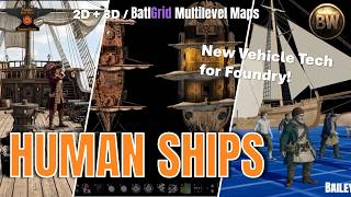 HUGE Ships Release: Multi-Level Fleet, Crew, 3D + BatlGrid Tutorial #FoundryVTT #dnd