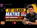 12th Maths One Shot Marathon LIVE 🔥 Differentiation Most Important Topics | CBSE &amp; State Boards 202