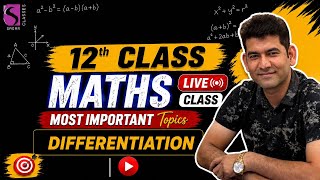12th Maths One Shot Marathon LIVE 🔥 Differentiation Most Important Topics | CBSE & State Boards 202