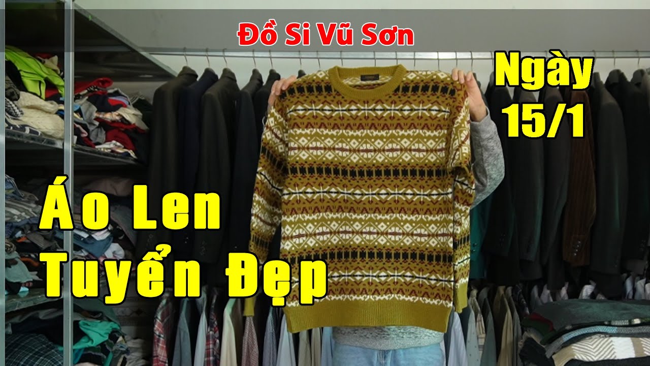 (15/1) Áo Len Nam Hàng Hiệu Nhật Tuyển Đẹp | Đồ Si Tuyển Vũ Sơn