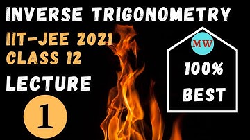 Inverse Trigonometric Functions | Lecture-1 | Class 12 | IIT-JEE 2021