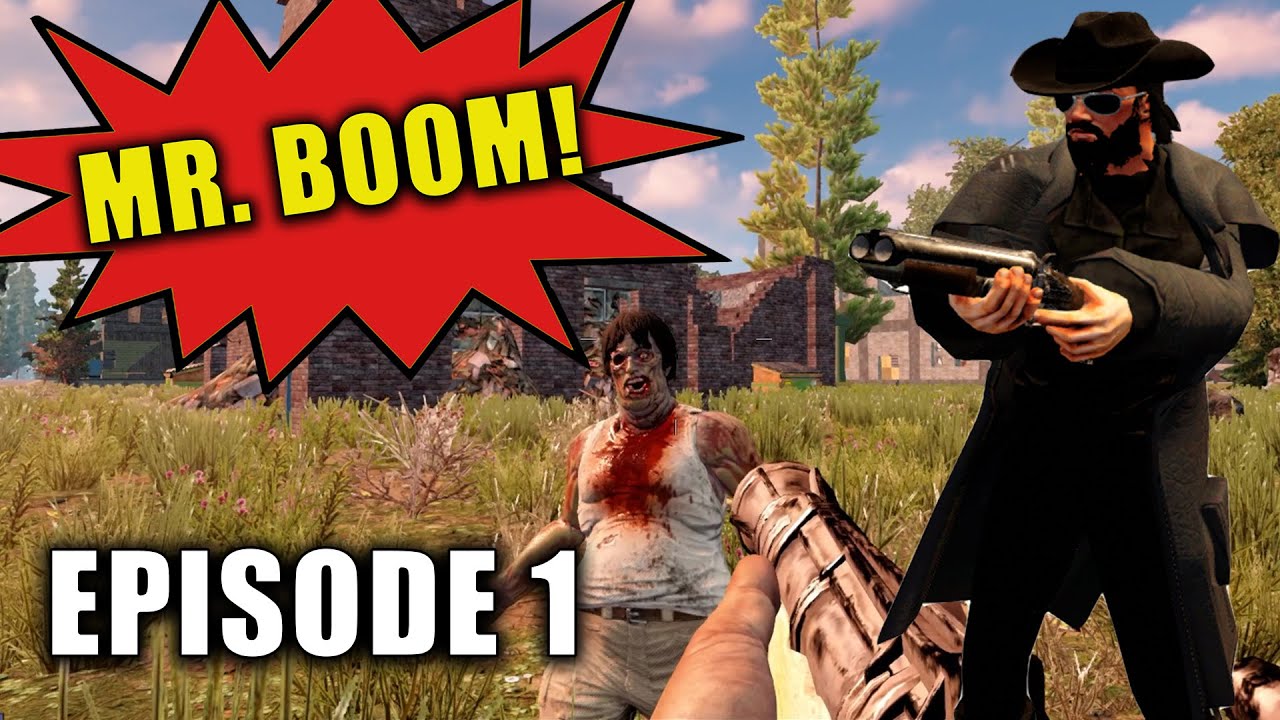 7 Days to Die | Alpha 19.5 Gameplay | Mr. Boom | Episode 1