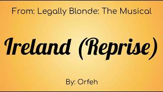 Legally Blond The Musical : Ireland (Reprise) Lyric Video