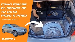 Como insonorizar un auto de manera simple y Económica | Parte 1