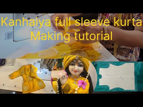 Krishna full sleeve kurta making tutorial | Kanhaiya's full sleeve kurta recipe | part-1