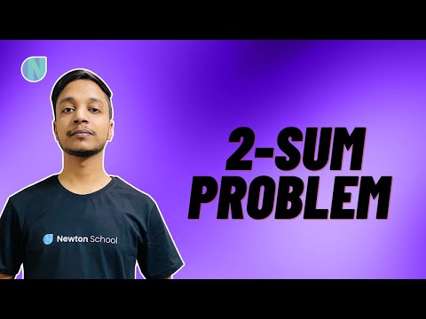 Two Sum Problem | Strivers SDE | Fly with Coding | Newton School
