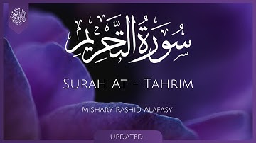 Surat At-Tahrim (The Prohibition) | Mishary Rashid Alafasy | مشاري بن راشد العفاسي | سورة التحريم