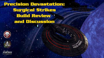 Star Trek Online "Precision Devastation" Surgical Strikes Build Review and Discussion