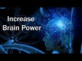 Increase Brain Power, Focus Music, Improve Memory, Binaural and Isochronic Beats, Concentration