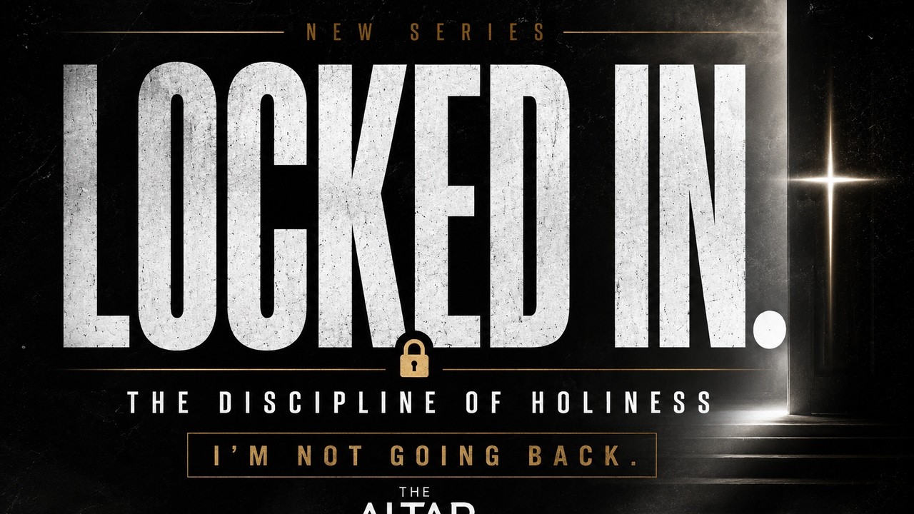 LOCKED IN: The Discipline of Holiness | Stop Going Back to Who You Used to Be