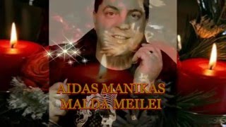 Aidas Manikas - Malda meilei.