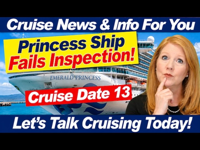 CRUISE NEWS! Princess Ship Fails CDC Inspection! What Kind of Traveler Are You? | Cruise Date 13
