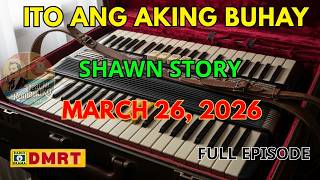 Shawn Story  Ito Ang Aking Buhay Drama  Episode  Dear Mr Romantiko