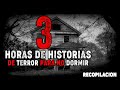 3 HORAS  DE HISTORIAS DE TERROR PARA NO DORMIR 💀RECOPILACIONES DE HORROR💀HDH