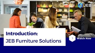 JEB |  Furniture Solutions | Introduction