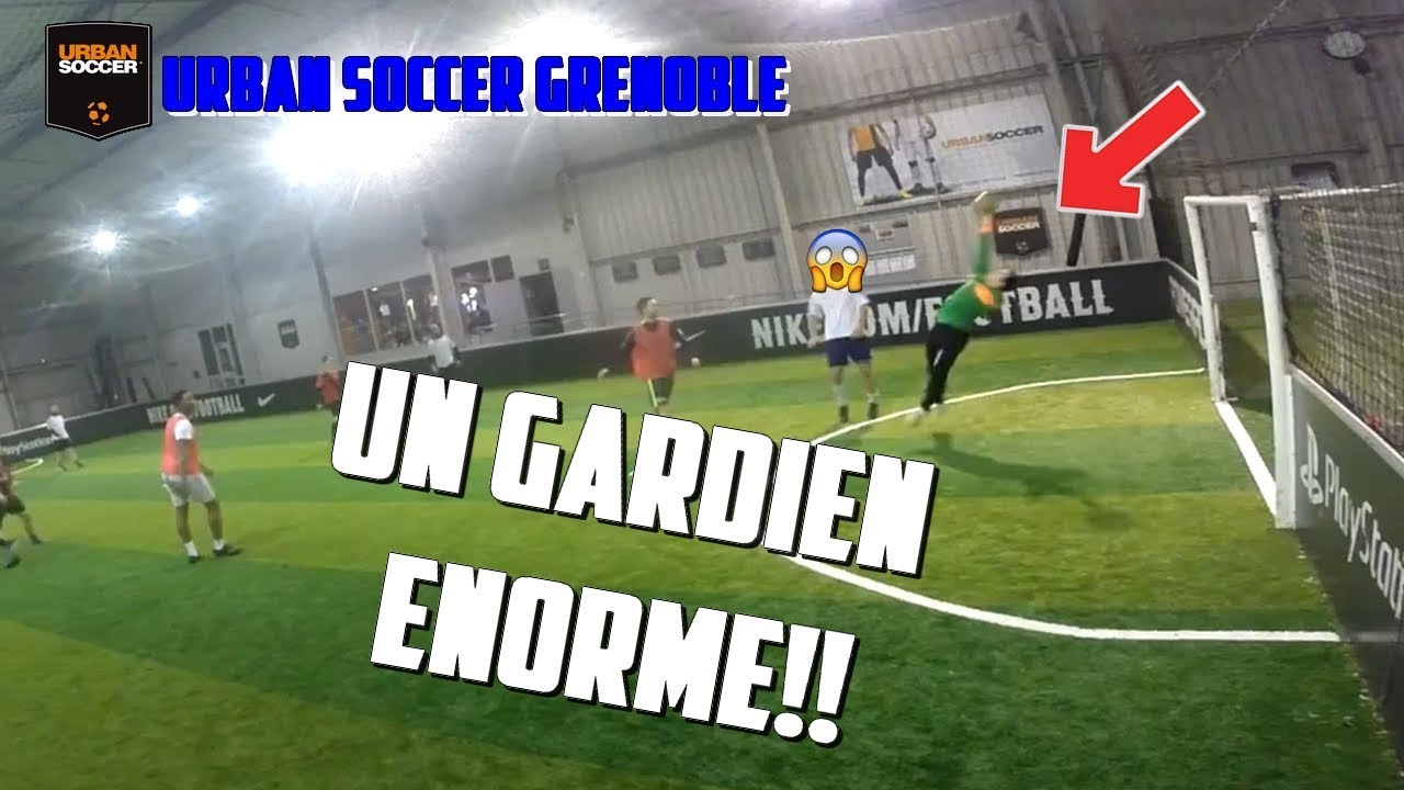 URBAN SOCCER GRENOBLE / UN GARDIEN ENORME / FCMA vs THE ARTIST