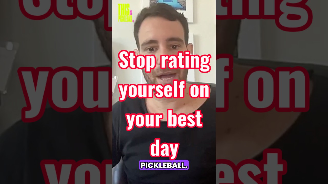 You are NOT as good as your BEST game! #pickleball
