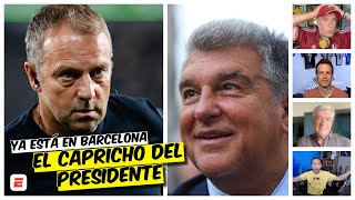 HANSI FLICK llega al BARCELONA comprometido con LAPORTA, EXPECTATIVAS culé | Exclusivos