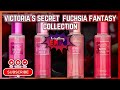 🫐NEW🫐 VICTORIA&#39;S SECRET FUCHSIA FANTASY COLLECTION || #fragrance || EVERYTHING EMPO