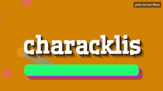 CHARACKLIS - HOW TO PRONOUNCE IT!?