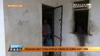 Tak Layak Penghuni Panti Tunas Bangsa Riau Dirujuk Ke Rs Jiwa
