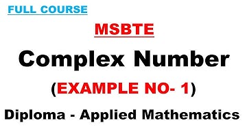 Example 1 | Complex Number | MSBTE | Applied Mathematics | M2 | Polytechnic/Diploma