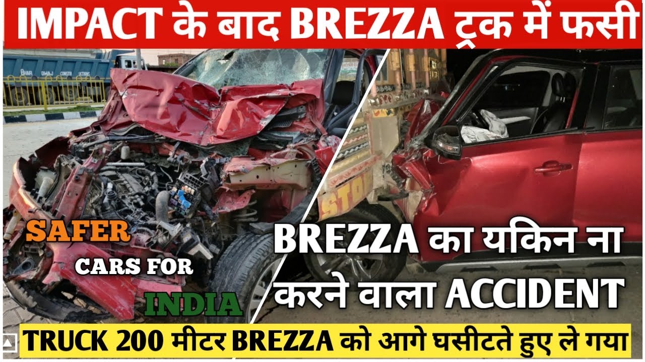 Maruti Suzuki Vitara Brezza High Speed Accident With Truck | Build Quality of Brezza | Nikhil Rana