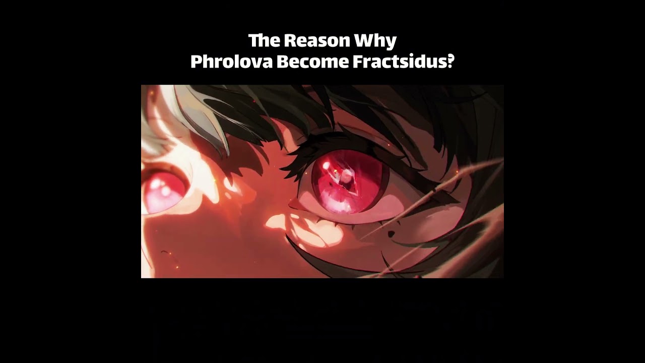 Why Did Phrolova Become Fractsidus? | Wuthering Waves