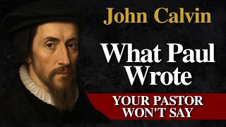 The Ignored Truth in 2 Timothy 2 That Condemns Popular Theology — John Calvin