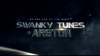 Swanky Tunes &amp; Arston - At The End Of The Night (ft. C. Todd Nielsen) Teaser