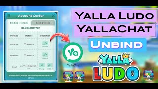 How to unbind yalla chat || Yalla ludo 😀😀 screenshot 1