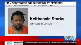 Man sentenced to 40 years for shooting at Ridgeland Police officers