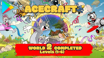 ACECRAFT - Part 2: Second World FULL Completion! (Levels 1-6)