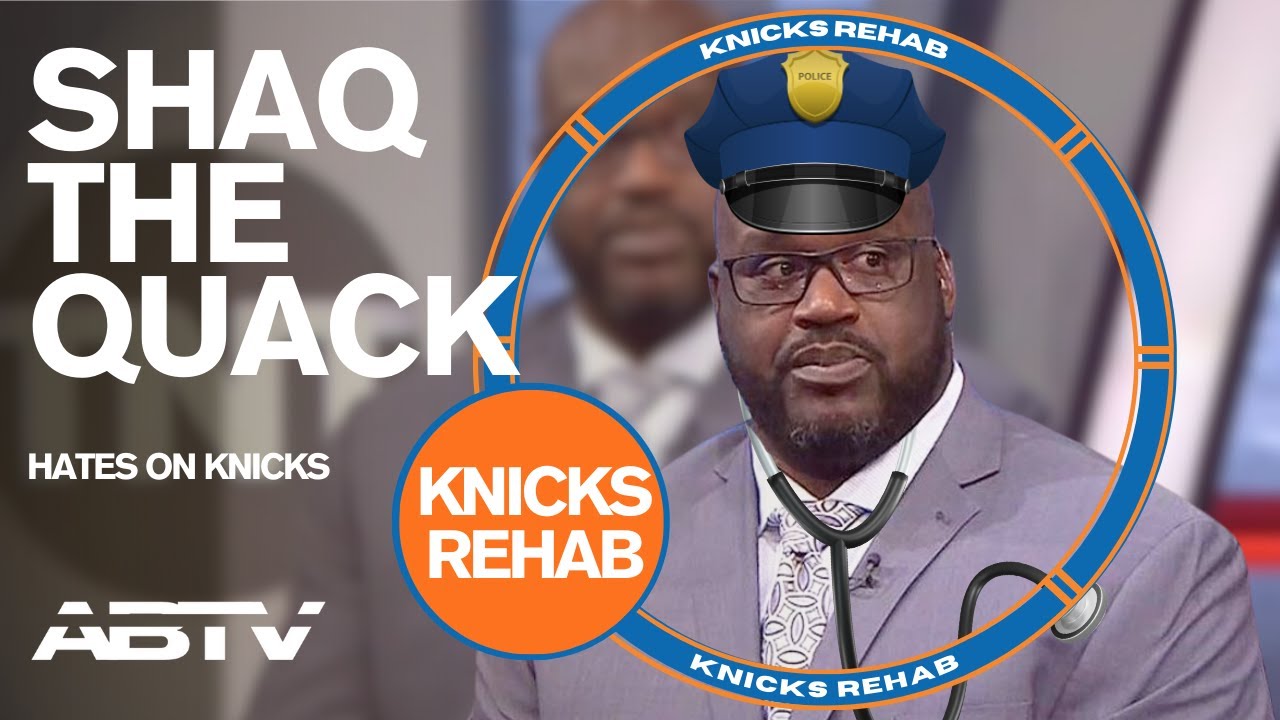 TNT's Shaq Hating On Knicks | Knicks Rehab