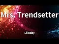 Lil Baby Mrs Trendsetter Lyrics