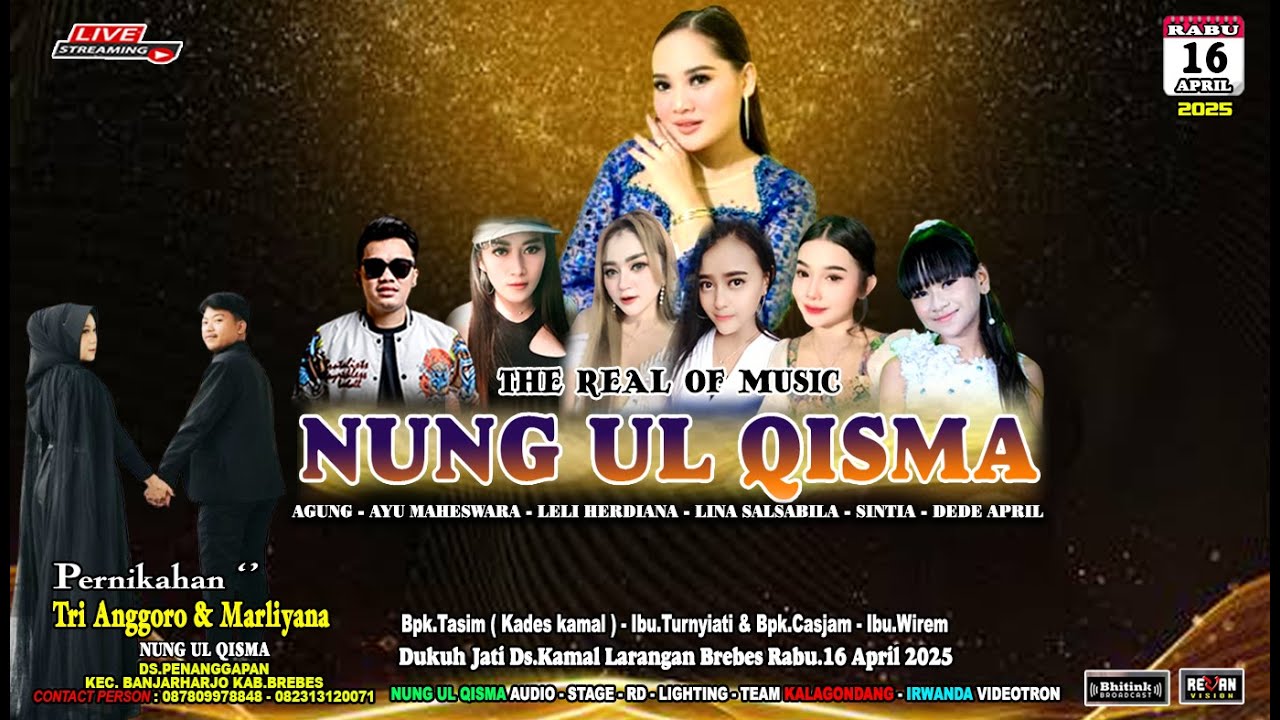 LIVE NUNG UL QISMA DS. KAMAL  LARANGAN BREBES 16 APRIL 2025 MALAM