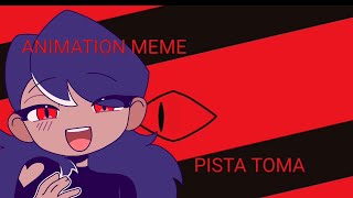 Pista Toma Animation Meme Oc
