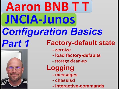 jncia-junos - configuration basics part 1