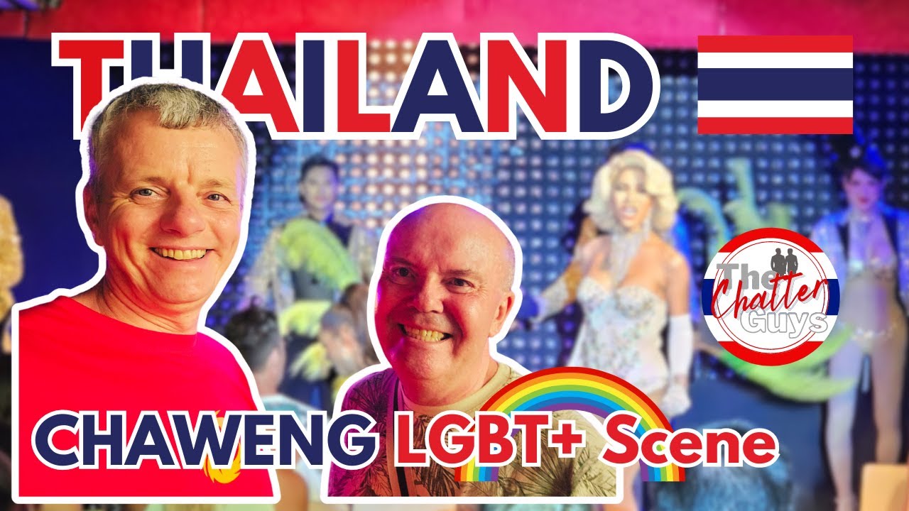 CHAWENG'S LGBT+ Scene, KOH SAMUI - Night out on the THAILAND Gay Scene