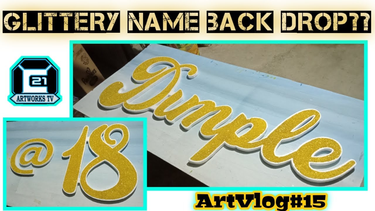 How to make NAME BACKDROP GLITTERY for Debut Bday Step by step
