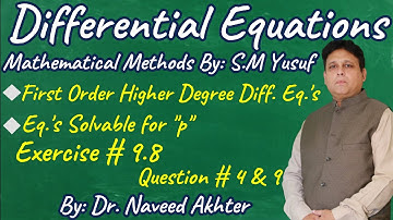 Method Chapter 9, First degree, higher order differential equations solvable for p. Lec-24