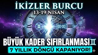 13-19 Nisan İkizler Burcu: Büyük Kader Sıfırlanması Başlıyor! 7 Yıllık Döngü Kapanıyor