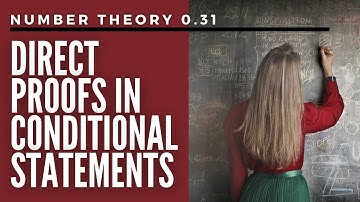 Number Theory 0.31 - Direct Proof in Conditional Statements - Example 1